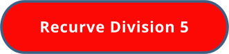 Recurve Division 5