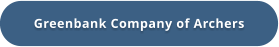 Greenbank Company of Archers