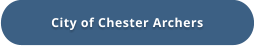City of Chester Archers