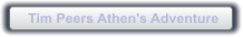 Tim Peers Athen's Adventure