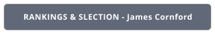 RANKINGS & SLECTION - James Cornford