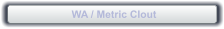 WA / Metric Clout