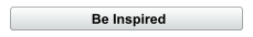 Be Inspired