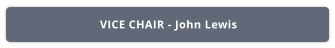 VICE CHAIR - John Lewis